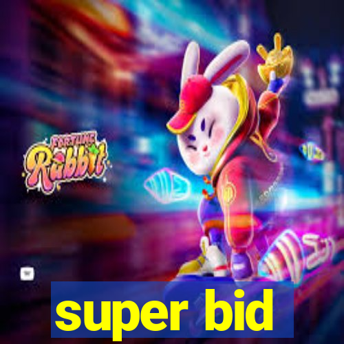 super bid